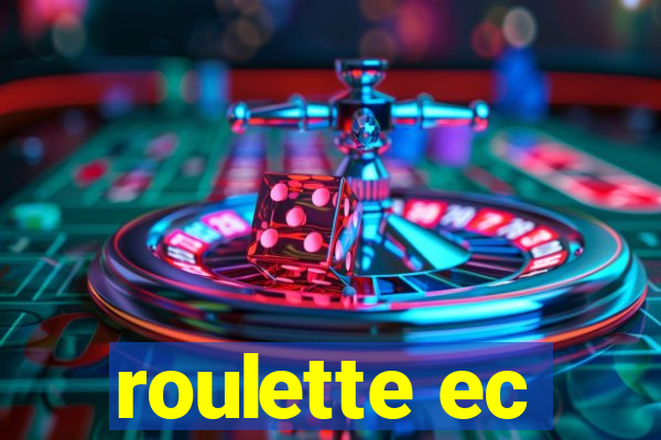 roulette ec