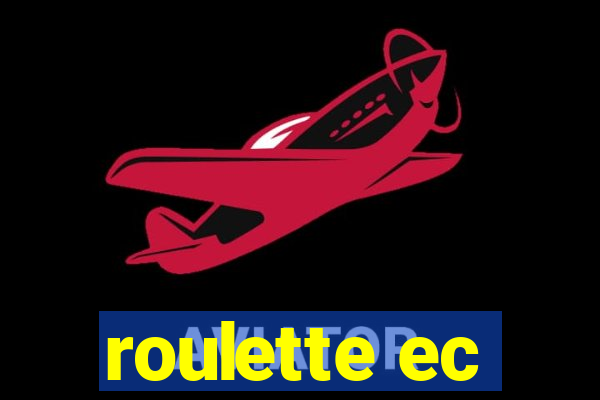 roulette ec