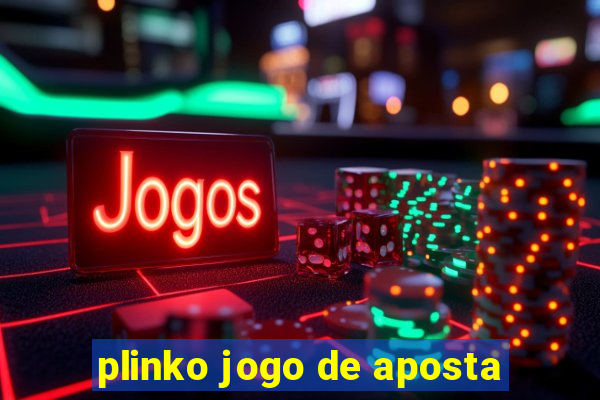 plinko jogo de aposta