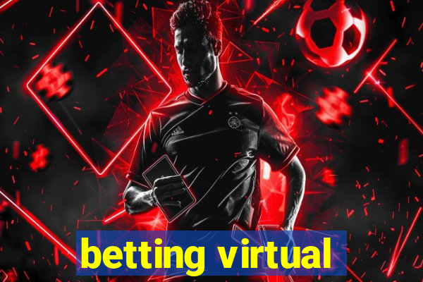 betting virtual