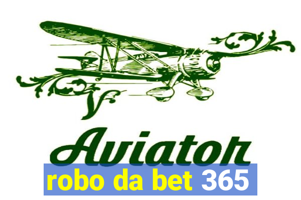 robo da bet 365