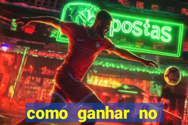 como ganhar no casino online