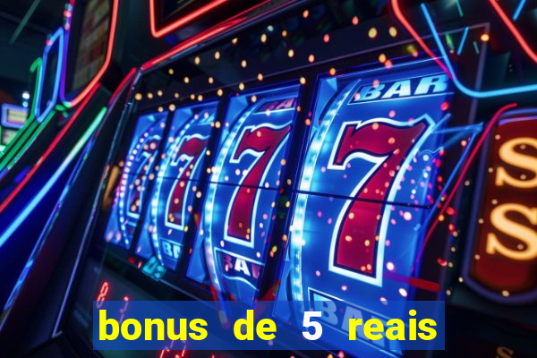 bonus de 5 reais estrela bet