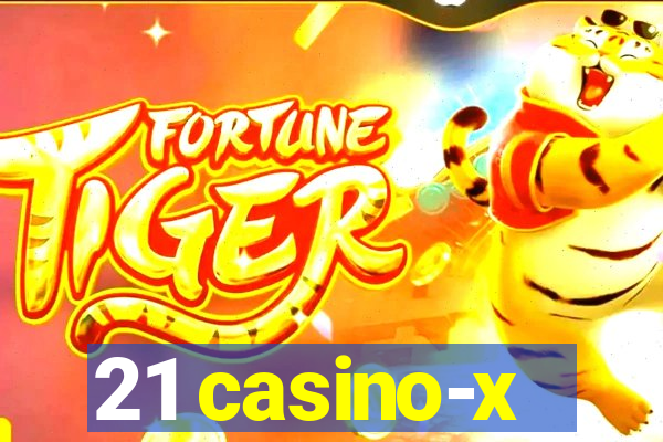 21 casino-x