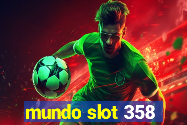 mundo slot 358