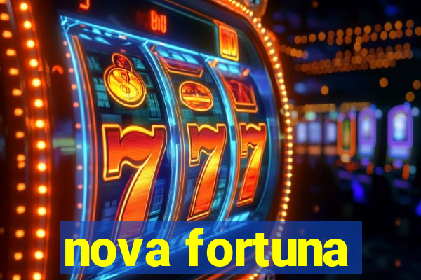 nova fortuna