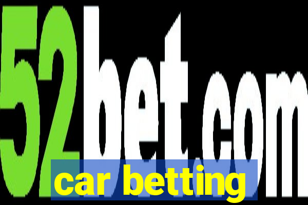 car betting