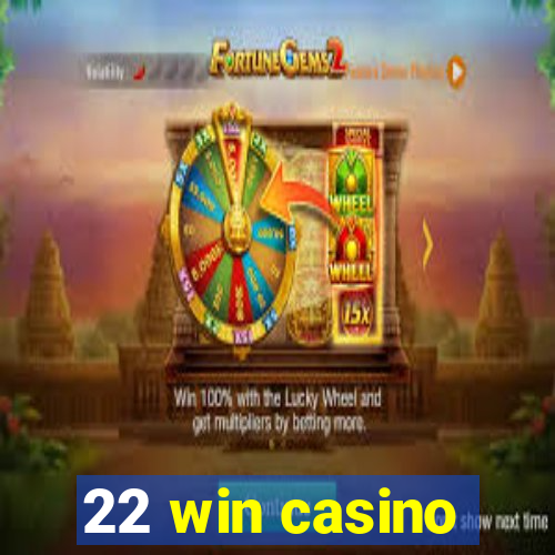 22 win casino