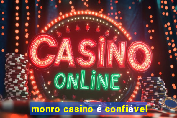 monro casino é confiável