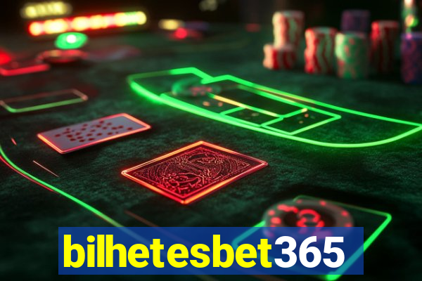 bilhetesbet365