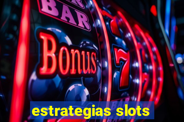 estrategias slots