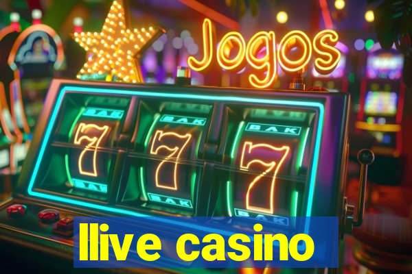 llive casino