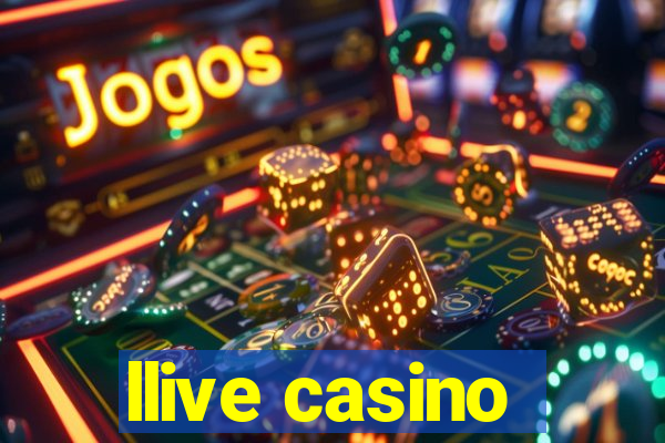 llive casino