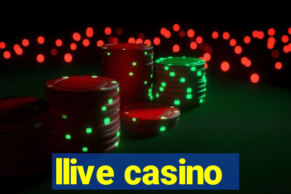 llive casino