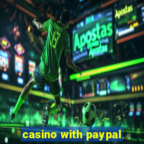 casino with paypal