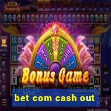 bet com cash out