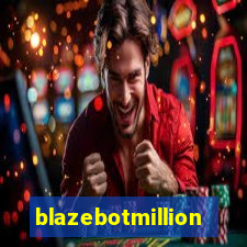 blazebotmillion