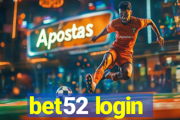 bet52 login