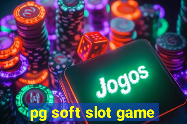 pg soft slot game