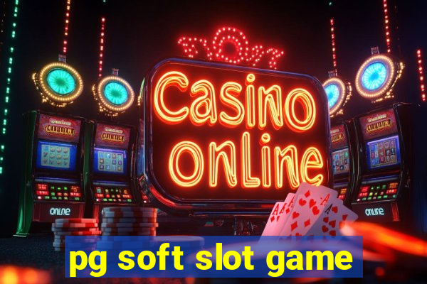 pg soft slot game