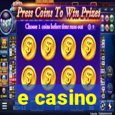 e casino