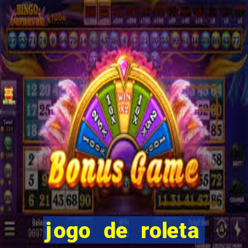 jogo de roleta online gratis