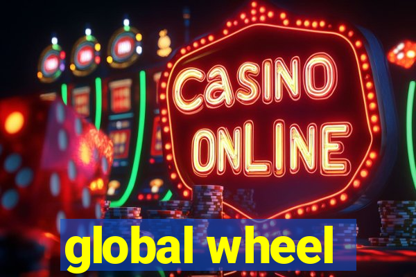 global wheel