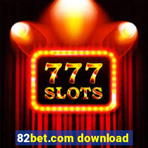 82bet.com download