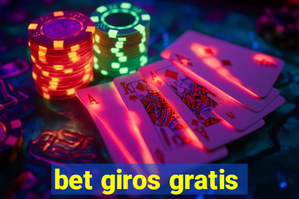 bet giros gratis