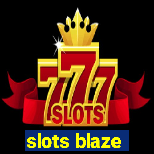 slots blaze