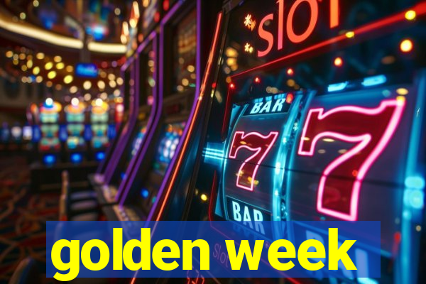 golden week