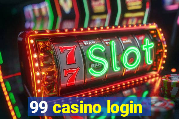 99 casino login