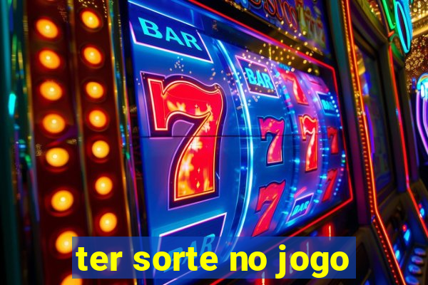 ter sorte no jogo