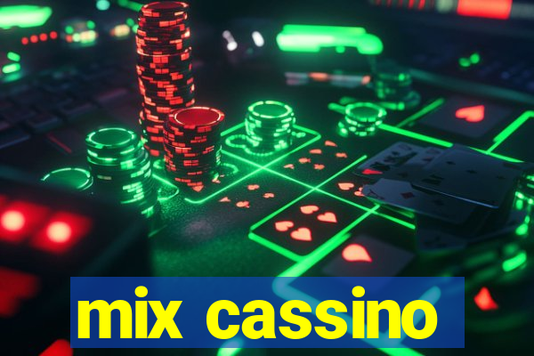 mix cassino