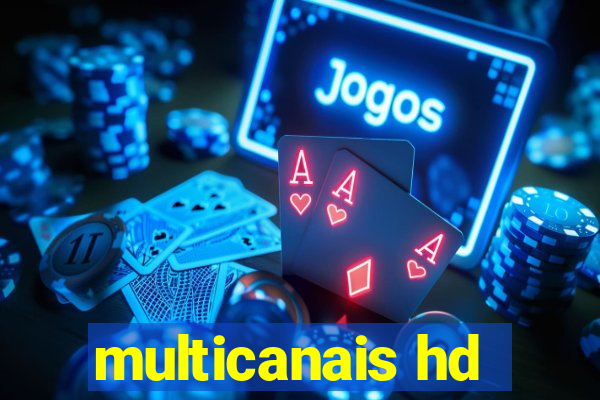 multicanais hd