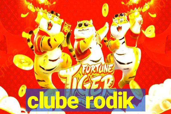 clube rodik