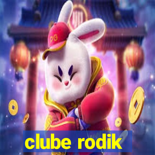 clube rodik