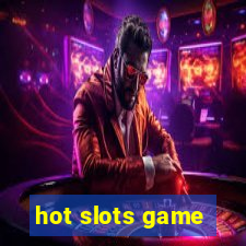 hot slots game