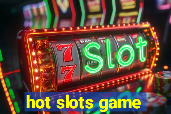 hot slots game