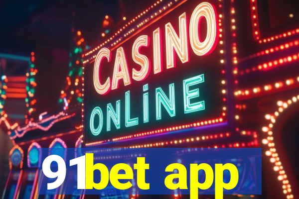 91bet app