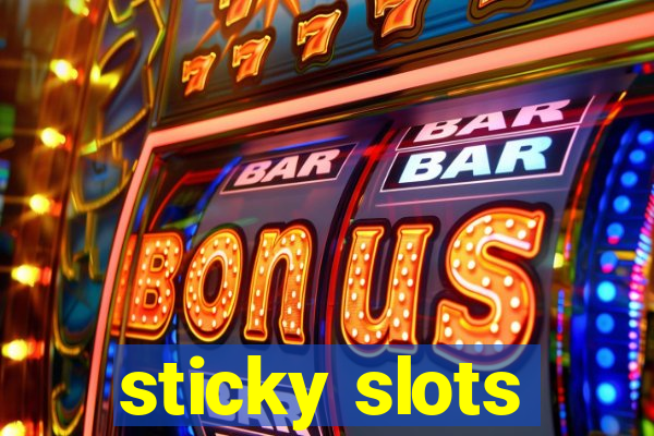 sticky slots