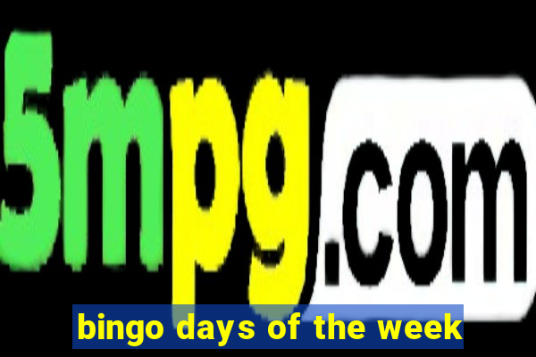 bingo days of the week