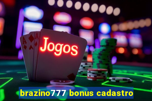 brazino777 bonus cadastro