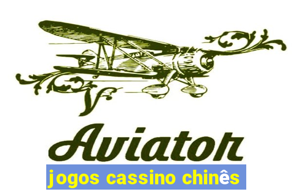 jogos cassino chinês