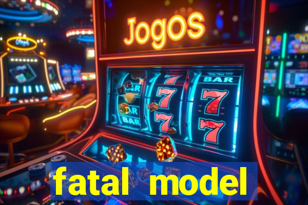 fatal model cruzeiro sp