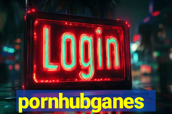 pornhubganes