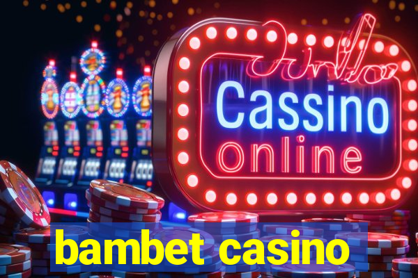 bambet casino