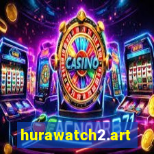 hurawatch2.art