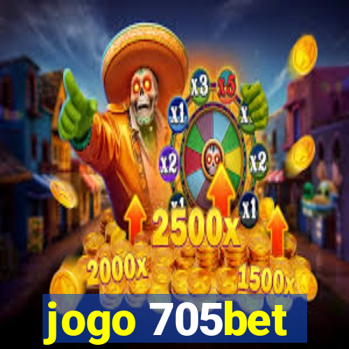 jogo 705bet