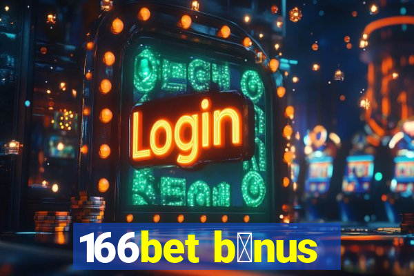 166bet b么nus